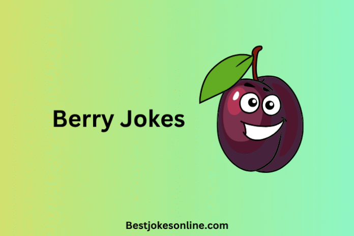 Berry Jokes