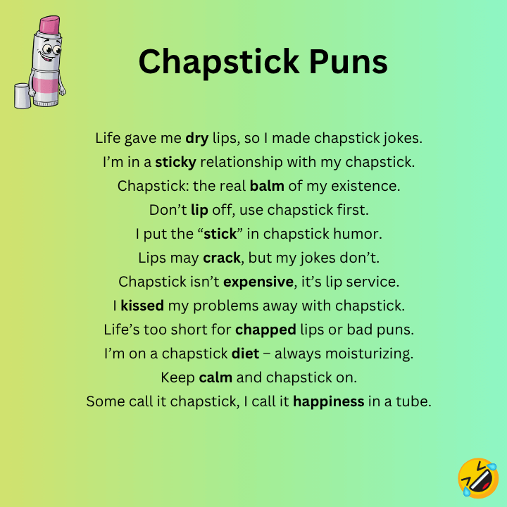 Chapstick Puns
