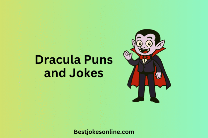 Dracula Puns and Jokes