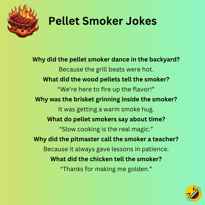 Pellet Smoker Jokes