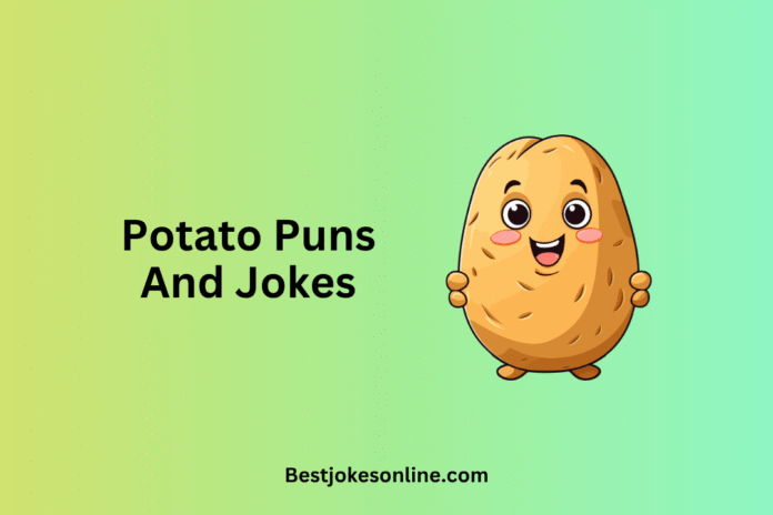 Potato Puns