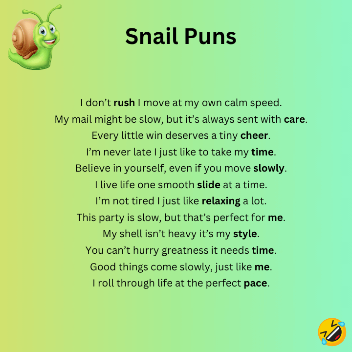 Snail Puns