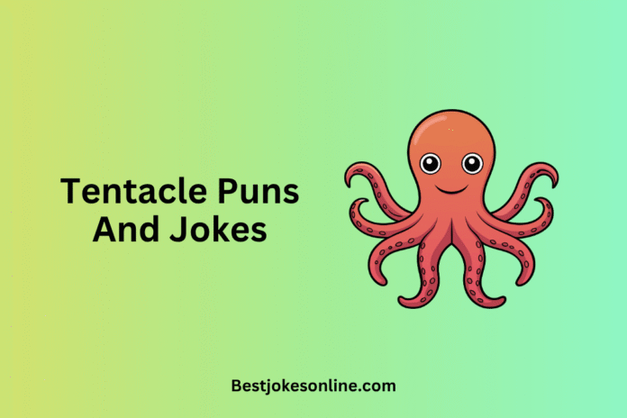 Tentacle Puns