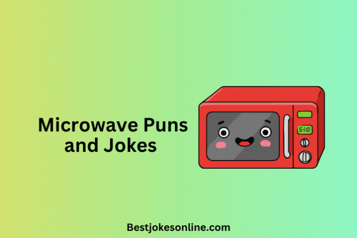 Microwave Puns and Jokes