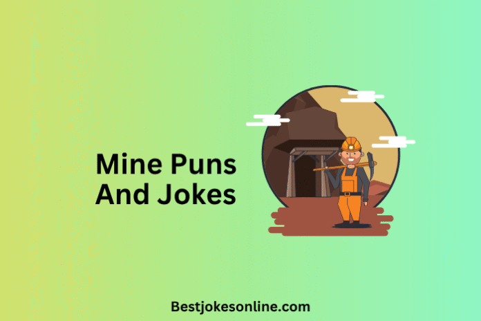Mine Puns And Jokes