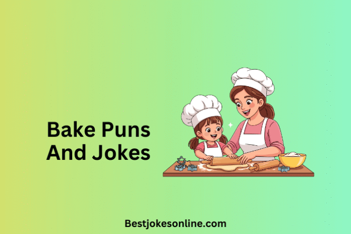 Bake Puns And Jokes