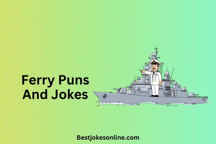 Ferry Puns And Jokes