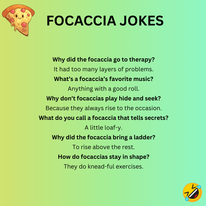 Focaccia Jokes