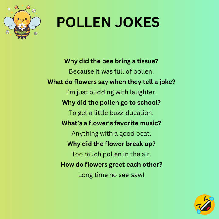 Pollen Jokes  