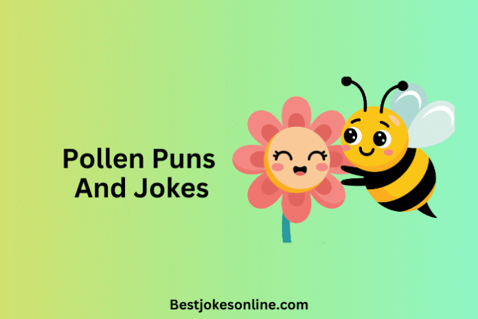 Pollen Puns And Jokes