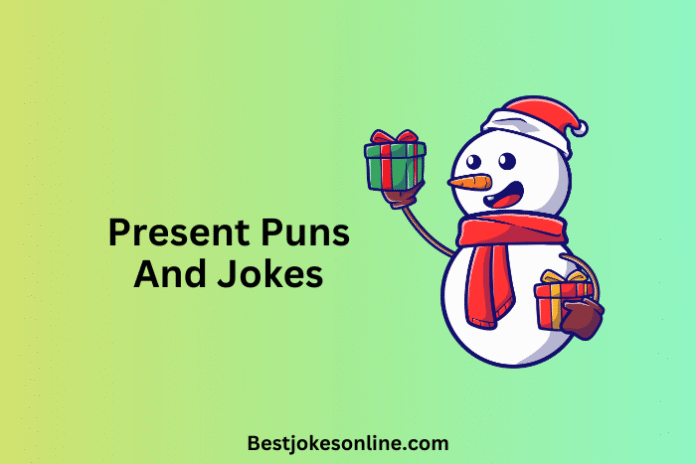 Present Puns And Jokes