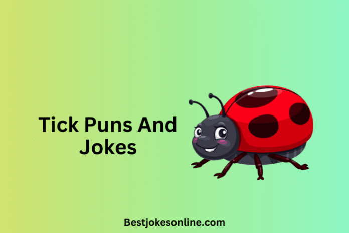 Tick Puns And Jokes